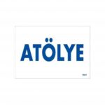 Atölye Uyarı Levhası 17,5x25 KOD:1661