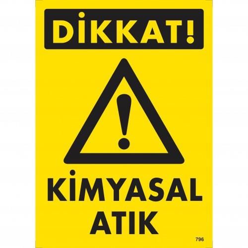 Dikkat Kimyasal Atık Uyarı Levhası 25x35 KOD:796 Dikkat Kimyasal Atık Uyarı Levhası 25x35 KOD:796 - Görsel 1
