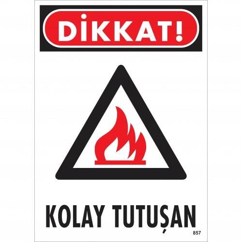 Dikkat Kolay Tutuşan Uyarı Levhası 25x35 KOD:857 Dikkat Kolay Tutuşan Uyarı Levhası 25x35 KOD:857 - Görsel 1