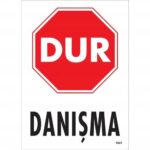 Dur Danışma Uyarı Levhası 25x35 KOD:1601