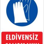 Eldiven Giy Uyarı Levhası 25x35 KOD:29