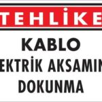 Elektrik Kablosu Uyarı Levhası 25x35 KOD:1117