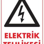 Elektrik Tehlikesi Uyarı Levhası 25x35 KOD:1112