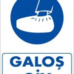 Galoş Giy Uyarı Levhası 25x35 KOD:33