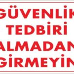 Güvenli Tedbiri Uyarı Levhası 25x35 KOD:1412