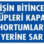 İşin Bitince Tüpleri Kapat Hortumları Yerine Sar Levhası 25x35 KOD: 712