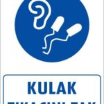 Kulak Tıkacı Uyarı Levhası 25x35 KOD:12