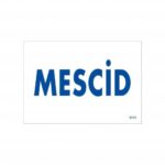 Mescid Uyarı Levhası 17,5x25 KOD:1771