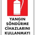 Yangın Söndürme Tüpü Uyarı Levhası 25x35 KOD:859